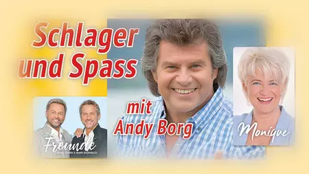 Schlager & Spass mit Andy Borg | © Galfri GmbH